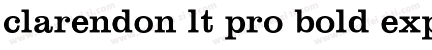 clarendon lt pro bold expanded byli字体转换